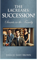 The Lacreases: Succession!