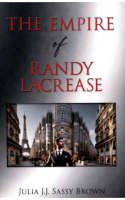 The Empire of Randy Lacrease